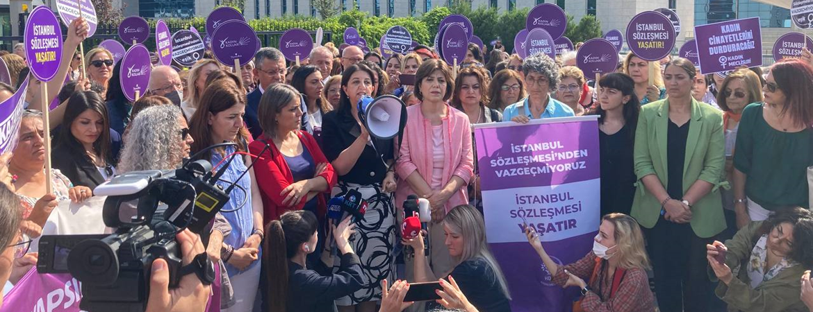 İstanbul Sözleşmesini savunmak için Danıştay’dayız: Sözleşme kırmızı çizgimizdir, vazgeçmiyoruz