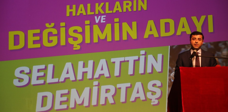 HDP Eş Genel Başkanı ve Cumhurbaşkanı adayı Demirtaş: Her halükarda kazanan biz olacağız